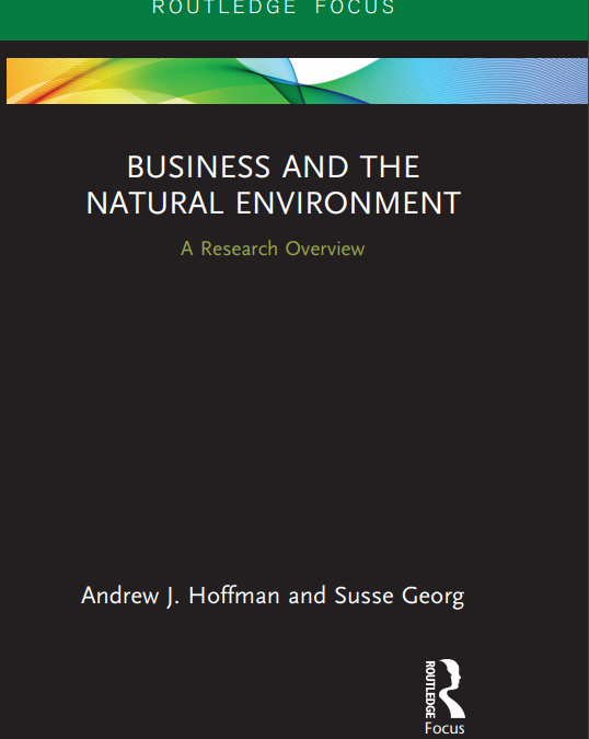 “Business and the Natural Environment” by Andy Hoffman – A Review by Judith Walls (NTU Singapore)