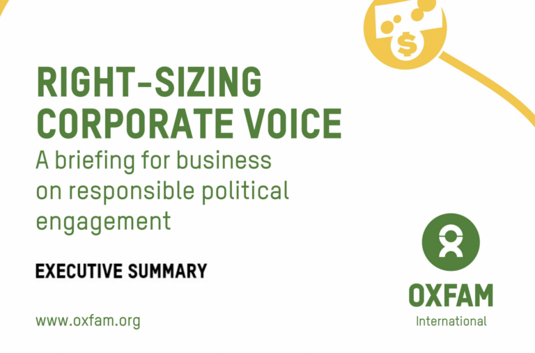 A photo of the cover of the report reads Right-Sizing Corporate Voice: A briefing for business on responsible political engagement. Executive Summary by Oxfam